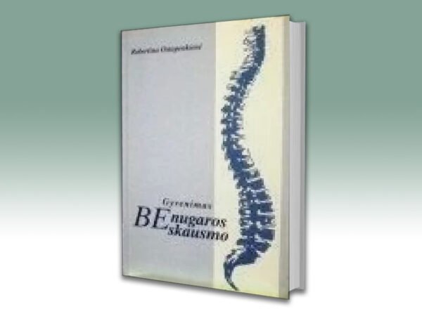 Gyvenimas be nugaros skausmo