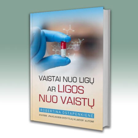 Vaistai nuo ligų ar ligos nuo vaistų